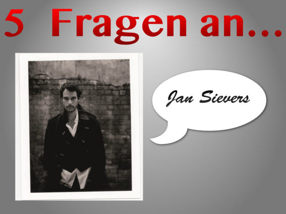 5 Fragen an Jan Sievers